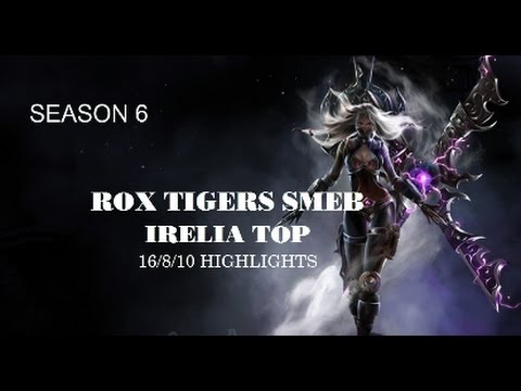 ROXTi Smeb Irelia vs Rumble   Solo Top Highlights (Oct 02, 2016)