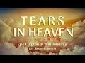 Tears in Heaven - E. Clapton & W. Jennings - Arr. R. Emerson