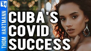 Cuba's COVID Response Beats The U.S. (w/ Richard Wolff)