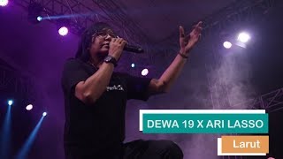 Dewa 19 Feat Ari Lasso - Larut (Live at ALSEACE 2019)