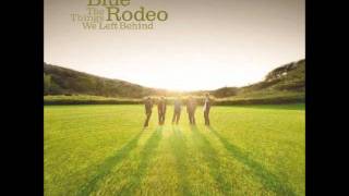 Don&#39;t Let The Darkness (in your head) - Blue Rodeo