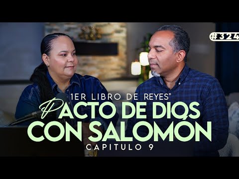 "Pacto de Dios con Salomón" Conociendo la Palabra de Dios #324 - Prs. Israel & Virginia