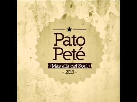 Pato Peté - Nada de Soul Nada de Rap