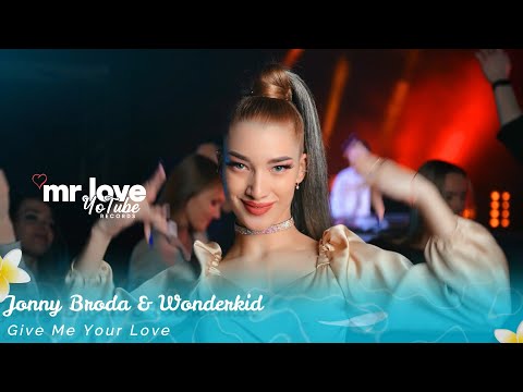 Jonny Broda & Wonderkid - Give Me Your Love