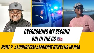 My Second DUI In The US : Life After