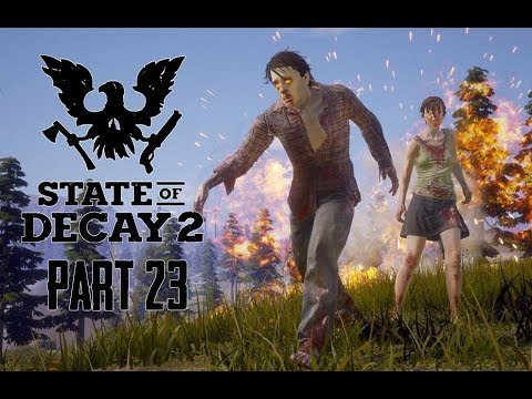 State of Decay 2 Gameplay Walkthrough Part 23 - CLOSE CALL! (Lets Play Commentary)
