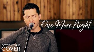 One More Night  - Maroon 5 (Boyce Avenue acoustic cover) on Spotify & Apple