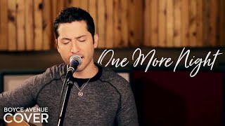 Maroon 5 - One More Night (Boyce Avenue acoustic cover) on Spotify & Apple