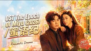 Download lagu The Epoch of Miyu (2026) OST | 蜜语纪 Soundtrack Playlist ✨ mp3