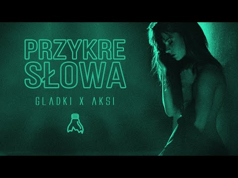 Gładki x Aksi "PRZYKRE SŁOWA"