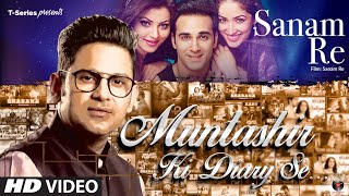 Download lagu Muntashir Ki Diary Se: SANAM RE  | Episode 10 | Manoj Muntashir |  T-Series mp3