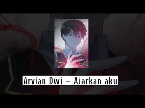Ajarkan Aku - Arvian Dwi (speed up + reverb)