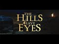The Hills Have Eyes 2006 Horror Ambience