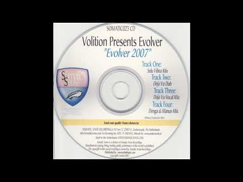 Volition Presents Evolver - Evolver 2007 (Selu Vibra Mix)