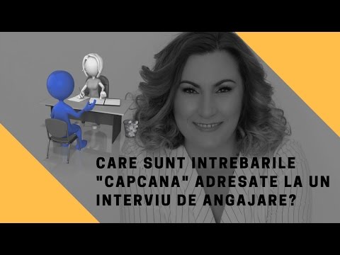 , title : 'Care sunt întrebările "CAPCANĂ" la un interviu de angajare'