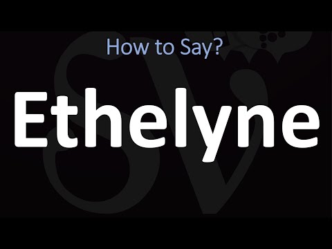 How to Pronounce Ethelyne? (CORRECTLY)