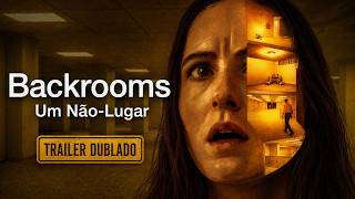 Backrooms: Um Não-Lugar | Trailer | Dublado (Brasil) (FHD)