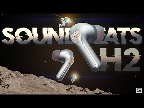 The NEW SoundPEATS H2 : How Did They Do This Again?