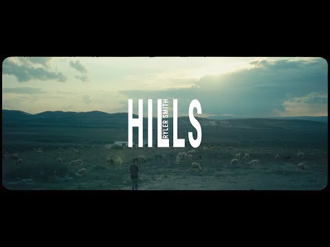 Ryler Smith - HILLS (Official Video)
