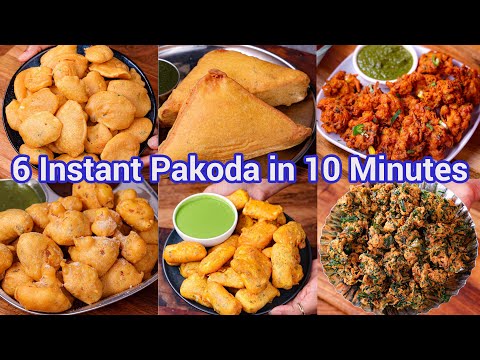 6 Instant Pakoda Recipes in 10 Minutes | Best Tea Time Snacks | Quick Indian Snack Ideas