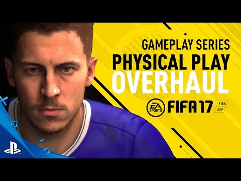 FIFA 17 - Gameplay Features: Physical Play Overhaul - Eden Hazard Trailer | PS4