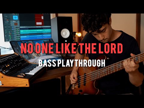 No One Like The Lord - Bethel Music // Bass Cover