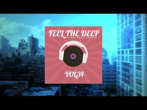 Feel The Deep - The Deep House DJs Selection - vol.34