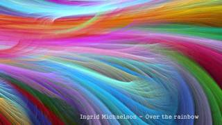 Ingrid Michaelson - Over the rainbow