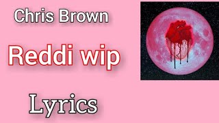 Chris Brown - Reddi Wip (Lyrics)