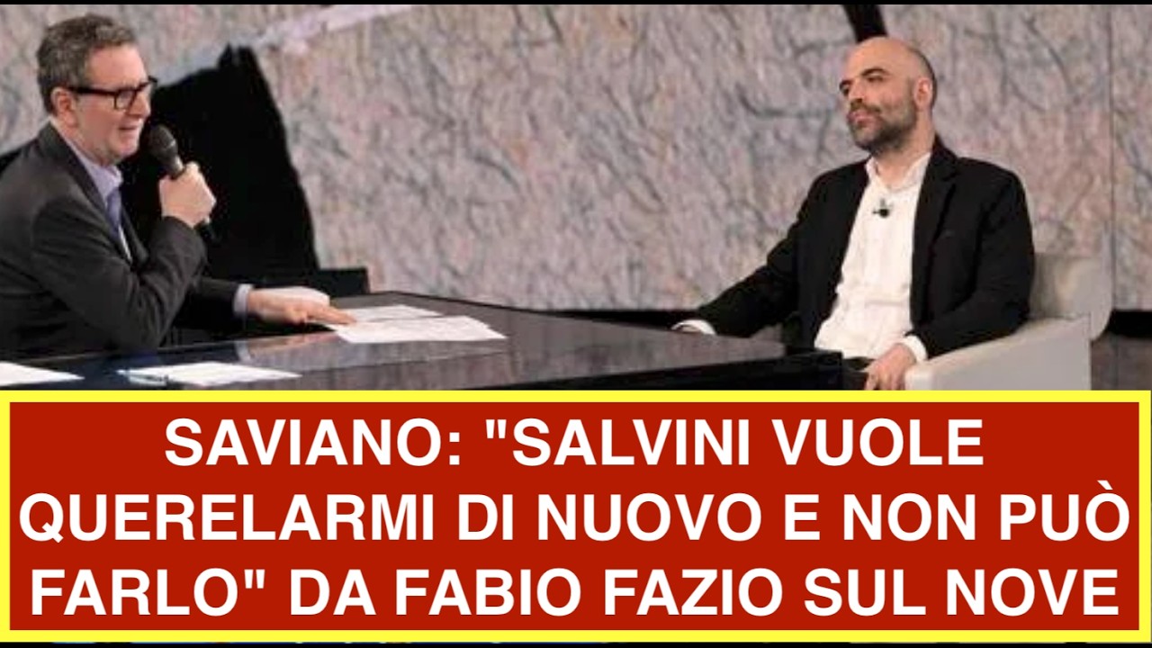 SAVIANO: "SALVINI VUOLE QUERELARMI DI NUOVO E NON PUÒ FARLO" DA FABIO FAZIO SUL NOVE