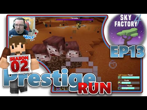 SKYFACTORY 4 - PRESTIGE RUN SEASON 2!!! EP13 [Modded Minecraft]