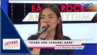 SHARLENE SAN PEDRO - STARS AND CARAMEL BARS (NET25 LETTERS AND MUSIC)