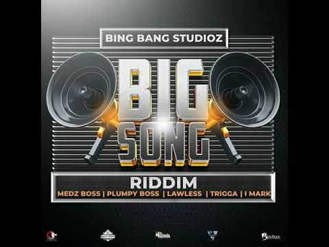 BIG SONG Riddim 2022
