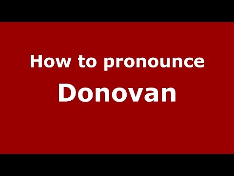 How to pronounce Donovan