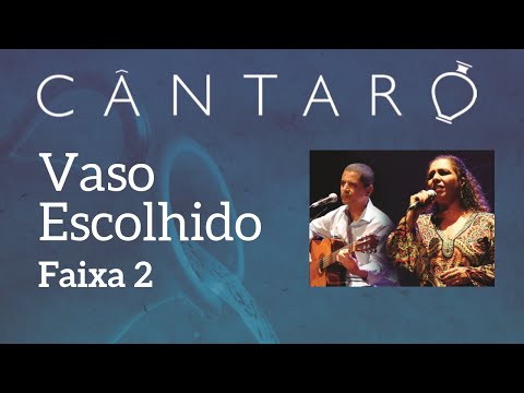 Tim e Vanessa (Ao Vivo) - Vaso Escolhido - DVD Cântaro Faixa #02