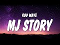 Rod Wave MJ Story Lyrics