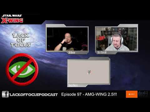Lack of Focus: Episode 97 - AMG-Wing 2.5!