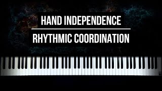 How to Develop Hand Independence / Rhythmic Coordination on the Piano (Advanced)