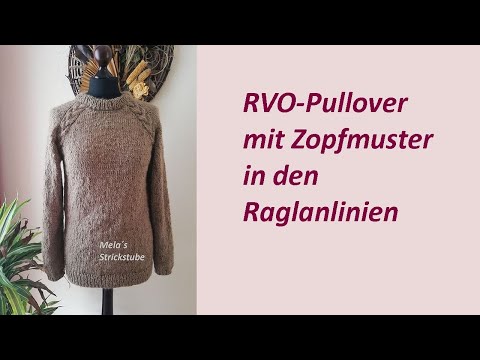 Ragmela 67 - RVO-Pullover mit Zopfmuster in den Raglanlinien