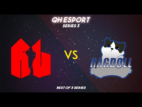 Army Geniuses VS Ragdoll (Best of 3) | QH Sport Series 3