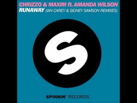 Chrizzo & Maxim ft. Amanda Wilson - Runaway (Ian Carey Remix)