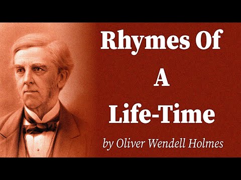 Rhymes Of A Life-Time by Oliver Wendell Holmes