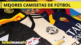 MEJORES CAMISETAS DE FÚTBOL Temporada 2019/2020