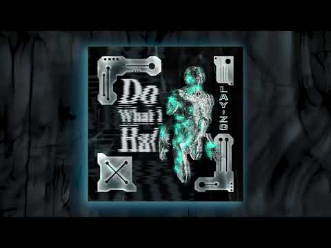 Lay-zG - DO WHAT I HATE  [OFFICAL LYRIC VIDEO]