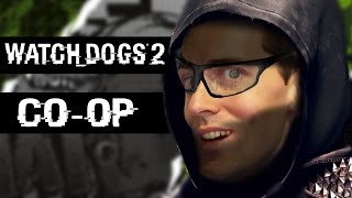 HACKING WITH FRIENDS - Watch Dogs 2 Gameplay