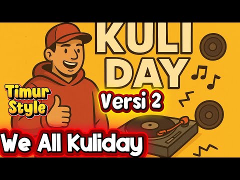 Versi 2🎵 We All Kuliday🎵 Papua Style