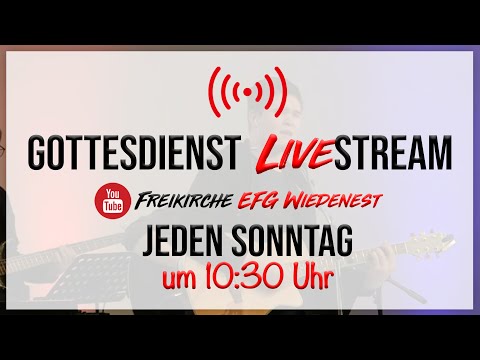 IDENTITY- Wer wir als Gemeinde sind (Epheser 1,3-14), Sonntag, der 16.01.2022 | EFG Wiedenest