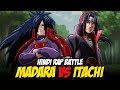 Madara Vs Itachi Hindi Rap Battle By Dikz Hindi Anime Rap Naruto AMV