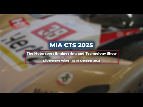 MIA CTS - The Motorsport Engineering and Technology Show - 2025 Highlights