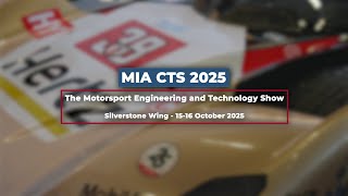 MIA CTS - The Motorsport Engineering and Technology Show - 2025 Highlights